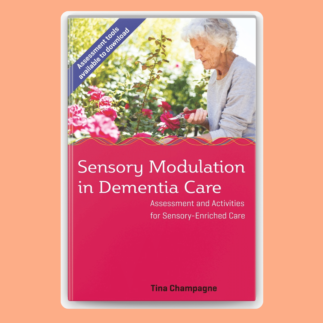 Sensory Modulation in Dementia Care